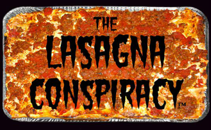 THE LASAGNA CONSPIRACY